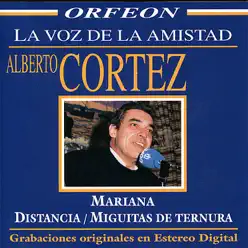 La Voz De La Amistad - Alberto Cortez