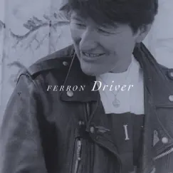 Driver by Ferron album reviews, ratings, credits