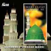 Meri Ulfat Madine Se - Islamic Naats artwork