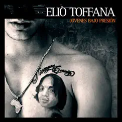Jóvenes Bajo Presión - EP by Elio Toffana album reviews, ratings, credits