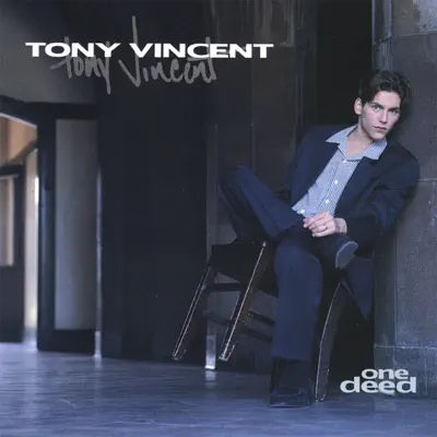 One Deed - Tony Vincent