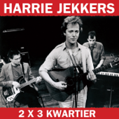 2 x 3 Kwartier - Harrie Jekkers