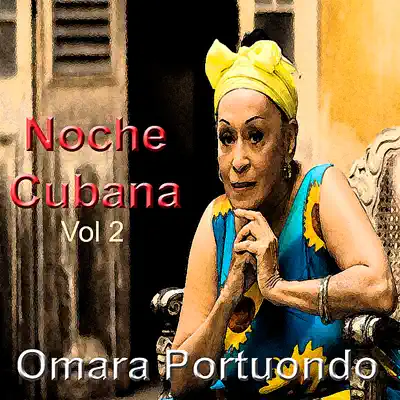 Noche Cubana Vol. 2 - Omara Portuondo Noche Cubana Vol. 2 - Omara Portuondo