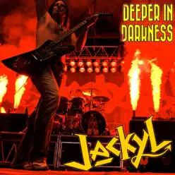 Deeper In Darkness - Single - Jackyl