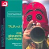 Italia Vol. 1: I balli, gli strumenti, i canti religiosi (Original Folk & Ethnic Music Of the Peoples Of Europe)