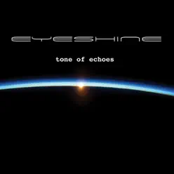 Tone of Echoes - Eyeshine