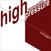 High Pressure - Single album lyrics, reviews, download