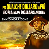 Per qualche dollaro in più - For A Few Dollars More (Original Motion Picture Soundtrack) - Ennio Morricone