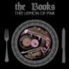 The Lemon of Pink (Remastered)
