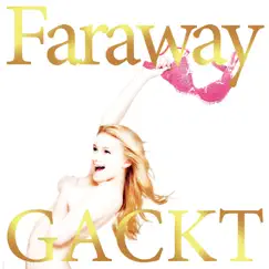 Faraway -Hoshi Ni Negai Wo- EP by GACKT album reviews, ratings, credits