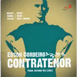 Edson Cordeiro: Contratenor - Edson Cordeiro