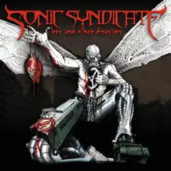 Love and Other Disasters - Sonic Syndicate