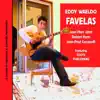 Favelas (feat. Toots Thielemans, Jean-Marc Jafet, Robert Persi & Jean-Paul Ceccarelli) album lyrics, reviews, download