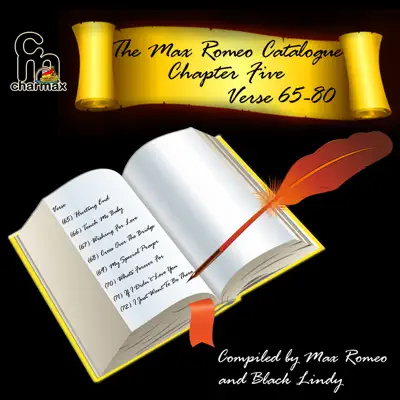 The Max Romeo Catalogue - Chapter 5 - Verse 65-80 - Max Romeo The Max Romeo Catalogue - Chapter 5 - Verse 65-80 - Max Romeo