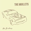 The Mullets - You Spin Me 'Round (Like a Record)