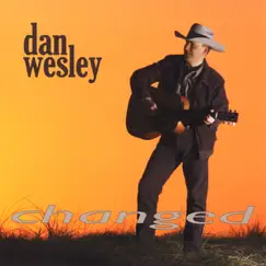 Changed by Dan Wesley album reviews, ratings, credits