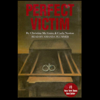 Christine McGuire & Carla Norton - Perfect Victim: The True Story of the Girl in the Box artwork