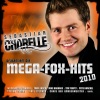 Mega-Fox-Hits 2010 präsentiert von Sebastian Charelle (Die besten Discofox Hits 2010 und 2011 - Best of Schlager Disco und Fox)