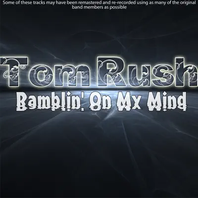 Ramblin' On My Mind - Tom Rush Ramblin' On My Mind - Tom Rush