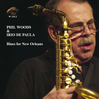 Blues for New Orleans - Phil Woods