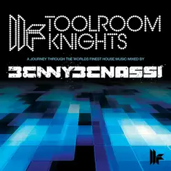 Toolroom Knights (Unmixed Extended Version) - Benny Benassi