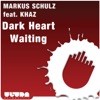 Dark Heart Waiting (Remixes) [feat. Khaz]