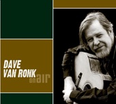 Dave Van Ronk - On Air