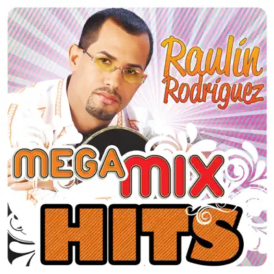 Mega MixHits - Raulin Rodriguez