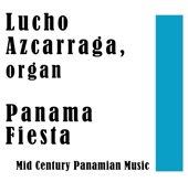 Panama Fiesta: Mid Century Panamian Music