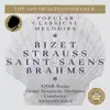 Bizet, Strauss II, Saint-Saëns & Brahms: Popular Classical Melodies album lyrics, reviews, download