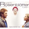 Wenn Rosenblätter Fallen Original Cast 2011, 2011