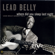 Where Did You Sleep Last Night? (Black Girl) - Lead Belly