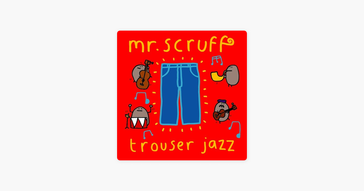 mr scruff trouser jazz