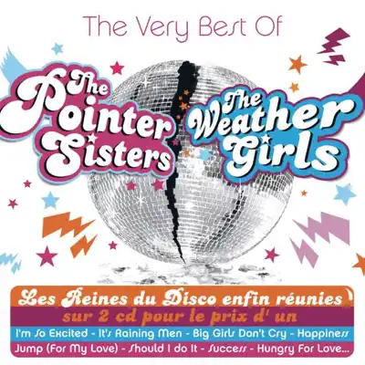 The Very Best of the Pointer Sisters & the Weather Girls - Pointer Sisters