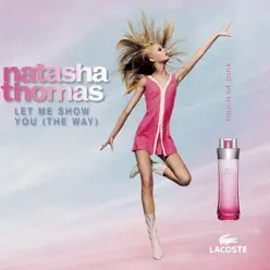 Let Me Show You (The Way) - Single - Natasha Thomas