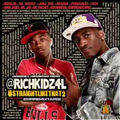 Straight Like That 2 by Rich Kidz album reviews, ratings, credits
