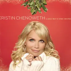 A Lovely Way to Spend Christmas - Kristin Chenoweth