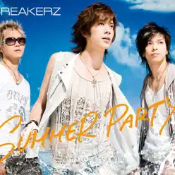 SUMMER PARTY / LAST EMOTION - Single - Breakerz SUMMER PARTY / LAST EMOTION - Single - Breakerz