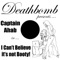 I Can't Believe It's Not Booty - Captain Ahab lyrics
