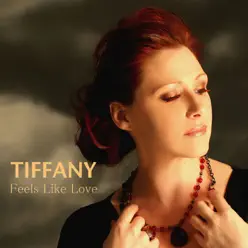 Feels Like Love - Single - Tiffany
