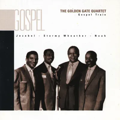 Gospel Train - Golden Gate Quartet