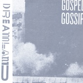 Gospel Gossip - Space/Time