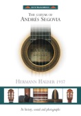 Segovia, Andres: Guitar of Andres Segovia (The) - Hermann Hauser 1937 (Maker) artwork