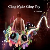 Cang Nghe Cang Say - DJ artwork