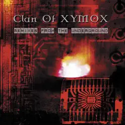 Remixes from the Underground - Clan Of Xymox