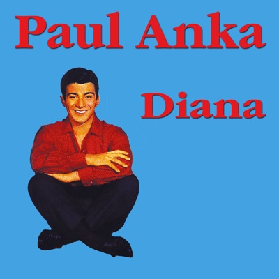Diana - Paul Anka