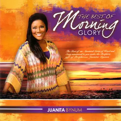 Best of Morning Glory - Juanita Bynum