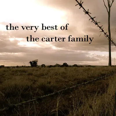 The Very Best of the Carter Family - The Carter Family