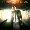 Cerrar Mis Ojos - Single