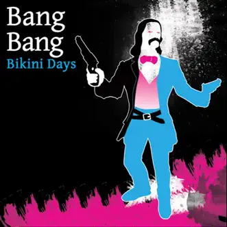 Bikini Days by Bang Bang album reviews, ratings, credits